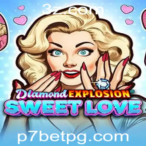 Explorando o Universo de DiamondExplosionSweetLove no p7bet Casino