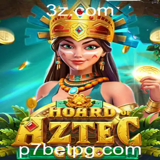 Explorando HoardofAztecgold: O Tesouro do p7bet Casino