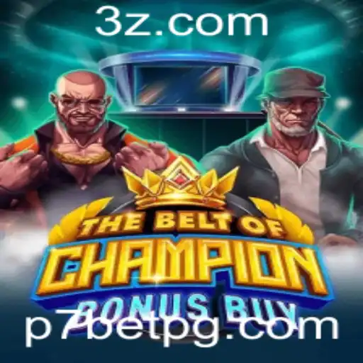 Descubra o Fascinante Mundo de TheBeltOfChampionBonusBuy no p7bet Casino